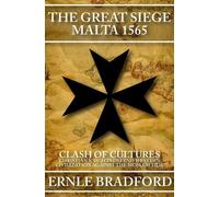 Ernle Bradford The Great Siege, Malta 1565 (Tascabile)