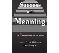Ernst A Louis-Jacques Success With Meaning (Tascabile)