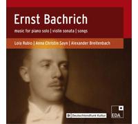 Ernst Bachrich Ernst Bachrich: Music for Solo Piano/Violin Sonata/Songs (CD)