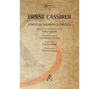 Ernst Cassirer. Scritti di filosofia e politica