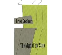 Ernst Cassirer The Myth of the State (Tascabile)