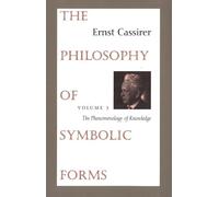 Ernst Cassirer The Philosophy of Symbolic Forms (Tascabile)