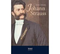 Ernst Décsey Johann Strauss (Tascabile)