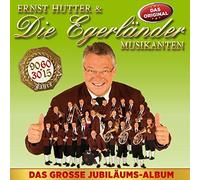 HUTTER, ERNST & EGERLANDE - DAS GROSSE JUBILAUMS..