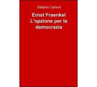 Ernst Fraenkel. L'opzione per la democrazia