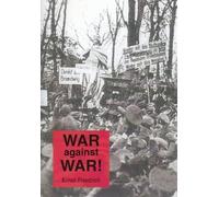 Ernst Friedrich War Against War (Tascabile)