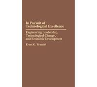Ernst G. Frankel In Pursuit of Technological Excellence (Copertina rigida)