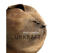 Ernst Gamperl: Urkraft