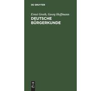 Ernst Groth Georg Hoffmann Deutsche Bürgerkunde (Copertina rigida)
