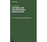 Ernst Haeckel Allgemeine Stammes-Geschichte (Copertina rigida)