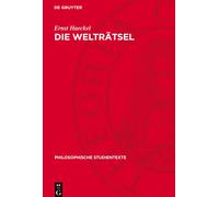 Ernst Haeckel Die Welträtsel (Copertina rigida) Philosophische Studientexte