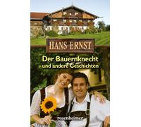 Ernst Hans Der Bauernknecht und andere Geschichten (Copertina rigida)