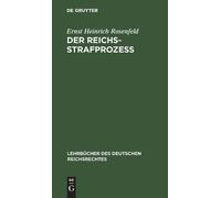 Ernst Heinrich Rosenfeld Der Reichs-Strafprozeß (Copertina rigida)