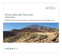 Nicholas Isherwood; Anna Clementi; Sandro Naglia - Ernst Helmuth Flammer: Vocal Works