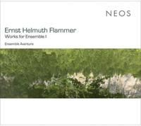 Ernst Helmuth Flammer Ernst Helmuth Flammer: Works for Ensemble I (CD) Album
