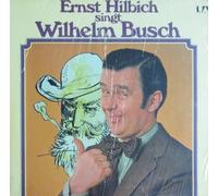 ERNST HILBICH - singt wilhelm busch