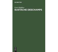 Ernst Höpffner Eustache DesChamps (Copertina rigida)