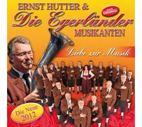 HUTTER, ERNST & DIE EGERLANDER MUSIKANTEN - LIEBE ZUR MUSIK
