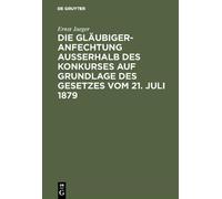 Ernst Jaeger Die Gläubigeranfechtung ausserhalb des Konkurses (Copertina rigida)