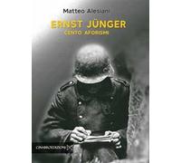 Ernst Jünger. Cento aforismi