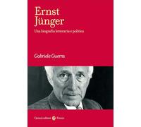 Ernst Jünger. Una biografia letteraria e politica