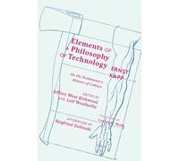 Ernst Kapp Elements of a Philosophy of Technology (Copertina rigida)