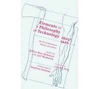 Ernst Kapp Elements of a Philosophy of Technology (Tascabile) Posthumanities