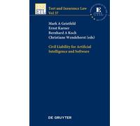 Civil Liability for Artificial Intelligence and Software (Tort and Insurance