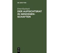 Ernst Kuckuck Der Aufsichtsrat in Genossenschaften (Copertina rigida)