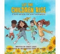 Ernst Louis Let the Children Rise (Copertina rigida)