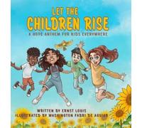Ernst Louis Let the Children Rise (Copertina rigida)