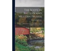Ernst Ludwig 1844-1906 Fi The Scots in Eastern and Western Pr (Copertina rigida)