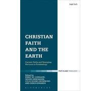 Ernst M. Conradie Christian Faith and the Earth (Tascabile)