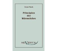 Ernst Mach Die Principien der Wärmelehre (Tascabile)