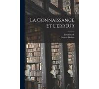 Ernst Mach Marcel Dufour La Connaissance Et L'erreur (Tascabile)