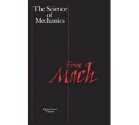 Ernst Mach Science of Mechanics (Tascabile)