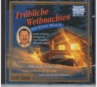 Ernst Mosch + seine original Egerländer Musikanten - Ernst Mosch + seine original Egerländer Musikanten - fröhliche Weihnachten - aus der GOLD Serie