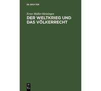 Ernst Müller-Meiningen Der Weltkrieg Und Das Völkerrecht (Copertina rigida)