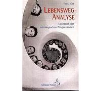 Ernst Ott Lebensweg-Analyse: Lehrbuch der astrologischen Progression (Tascabile)