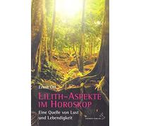 Ernst Ott Lilith-Aspekte im Horoskop: Eie Quelle von Lust und (Copertina rigida)