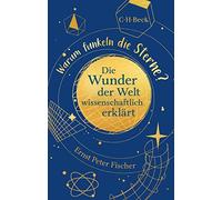 Ernst Peter Fis Warum funkeln die Sterne?: Die Wunder der Wel (Copertina rigida)