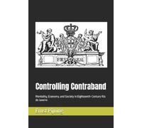 Ernst Pijning Controlling Contraband (Tascabile)