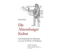 Ernst Probst Die Ahrensburger Kultur (Tascabile)