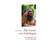 Ernst Probst Die Lanze von Lehringen (Tascabile)