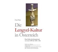 Ernst Probst Die Lengyel-Kultur in Österreich (Tascabile)