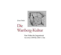 Ernst Probst Die Wartberg-Kultur (Tascabile)