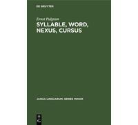 Ernst Pulgram Syllable, Word, Nexus, Cursus (Copertina rigida)
