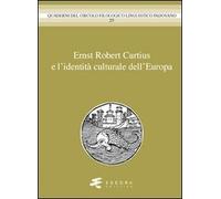 Ernst Robert Curtius e l'identità culturale dell'europa - [Esedra]