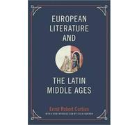 Ernst Robert Curtius European Literature and the Latin Middle Ages (Tascabile)
