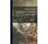 Ernst Röttger Creative Drawing, Point and Line (Copertina rigida)